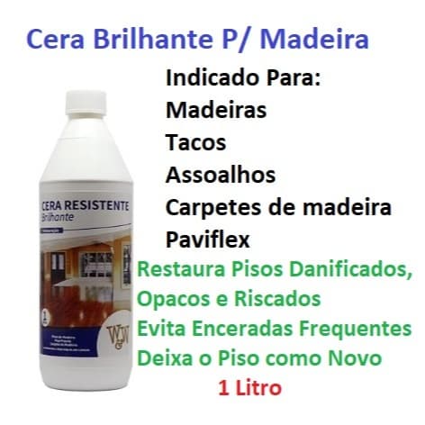 OFERTA Cera Para Piso De Madeira Resistente Brilhante Deixa o Piso como novo 1L W&W